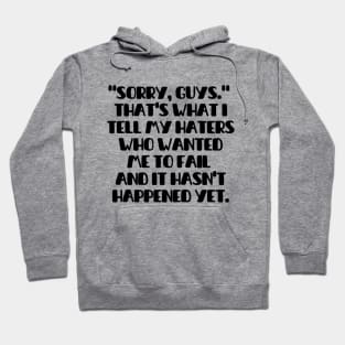Shout out to my haters Hoodie